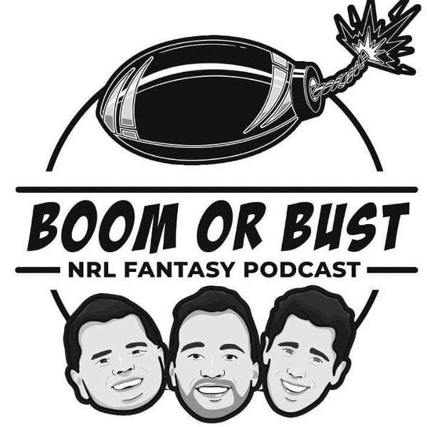 Artwork for Boom or Bust NRL Fantasy Podcast
