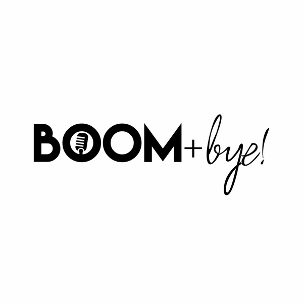 Artwork for BOOM+Bye!