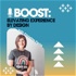 Boost: Elevating Experience by Design