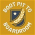 Boot Pit to Boardroom