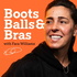 Boots, Balls & Bras