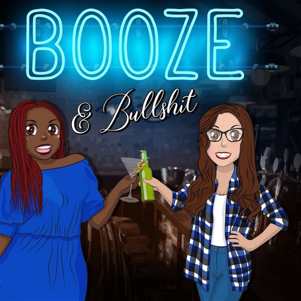 Artwork for Booze and Bullshit Podcast