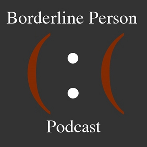 Artwork for Borderline Person Podcast