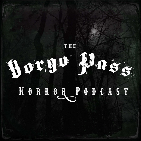 Artwork for Borgo Pass Horror Podcast