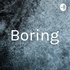 Boring