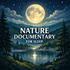 Nature Documentary For Sleep