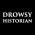 History For Sleep with the Drowsy Historian