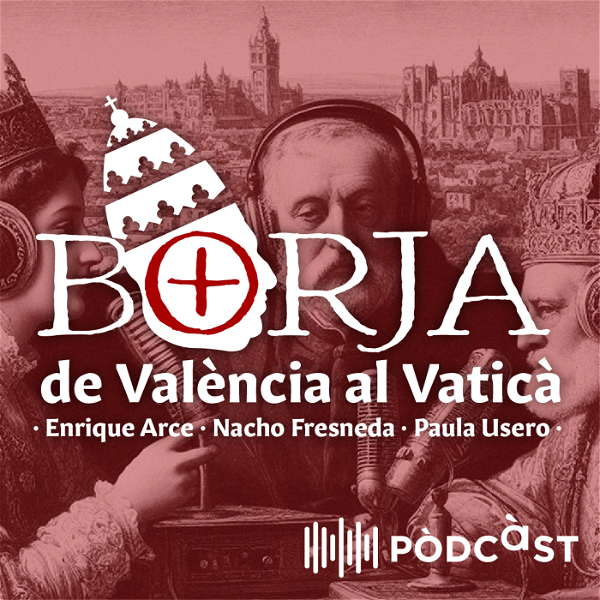 Artwork for Borja, de València al Vaticà
