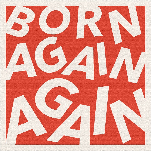 Artwork for Born Again Again