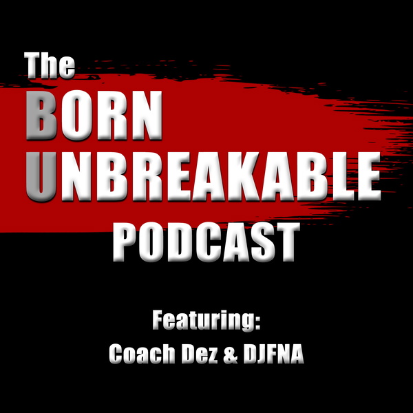 Artwork for Born Unbreakable Podcast Show
