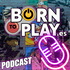 BornToPlay Podcast