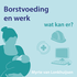 Borstvoeding en werk, wat kan er? | Myrte van Lonkhuijsen