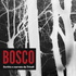 Bosco -Cronache all'ombra della provincia-