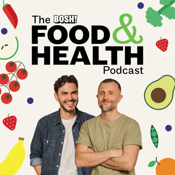 Artwork for BOSH! Food and Health
