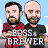 The Boss and the Brewer