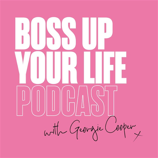 Artwork for Boss Up Your Life Podcast