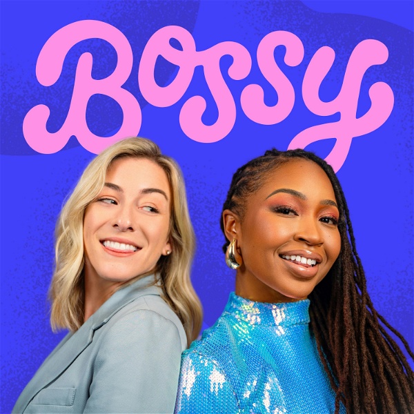 Artwork for BOSSY with Tara & Katie