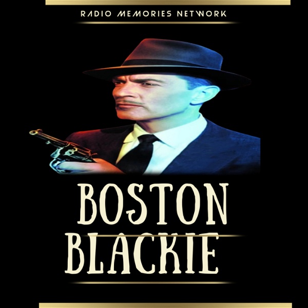 Artwork for Boston Blackie Podcast; Master Detective