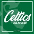 Celtics All Access & Breaking News
