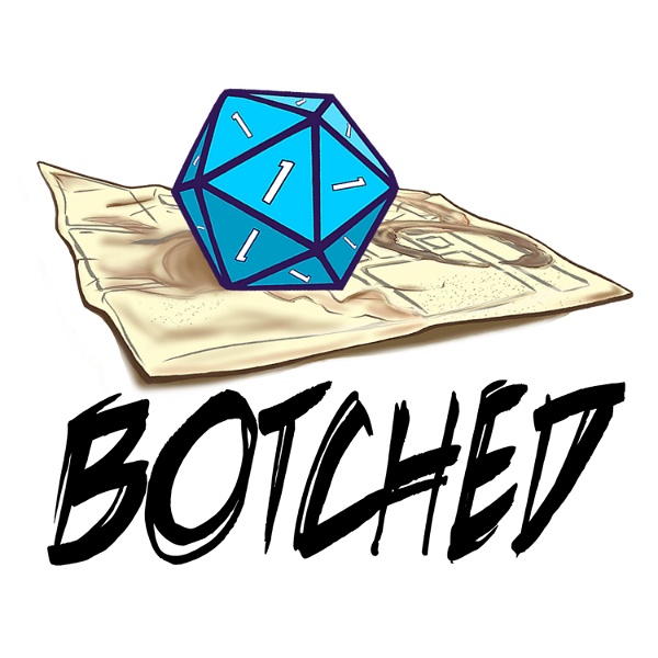 Artwork for Botched: A D&D Podcast
