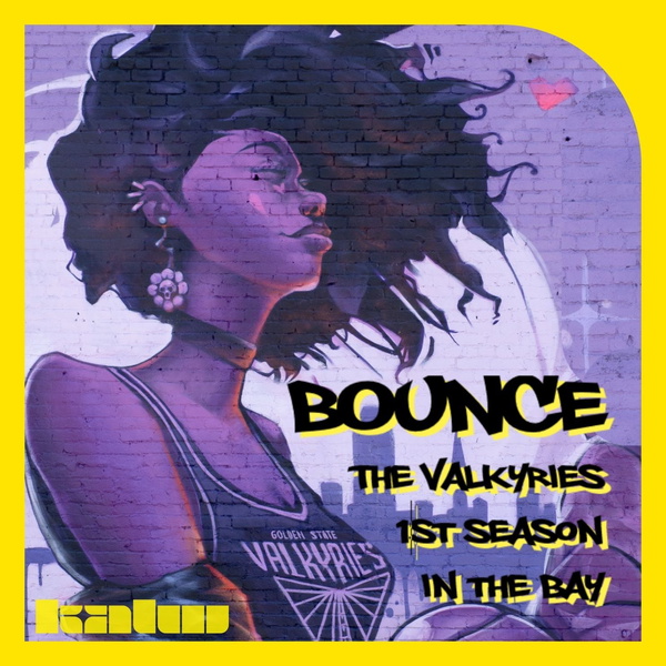 Artwork for BOUNCE: The Valkyries' 1st Season in the Bay