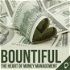 Bountiful: The Heart of Money Management