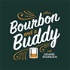 Bourbon & a Buddy
