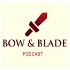 Bow and Blade