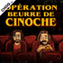 Opération beurre de cinoche