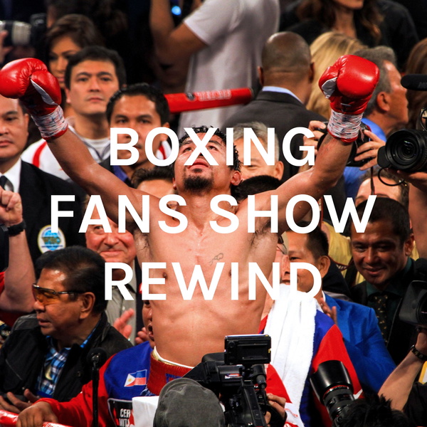 Artwork for BOXING FANS SHOW REWIND