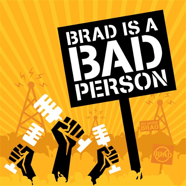 Artwork for Brad is a Bad Person