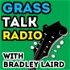 Bradley Laird's Grass Talk Radio - Bluegrass