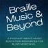 Braille Music and Beyond