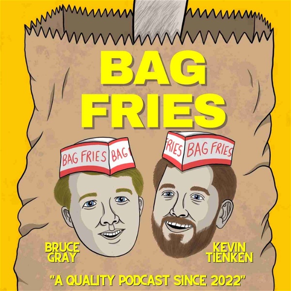 Artwork for Bag Fries with Bruce Gray & Kevin Tienken