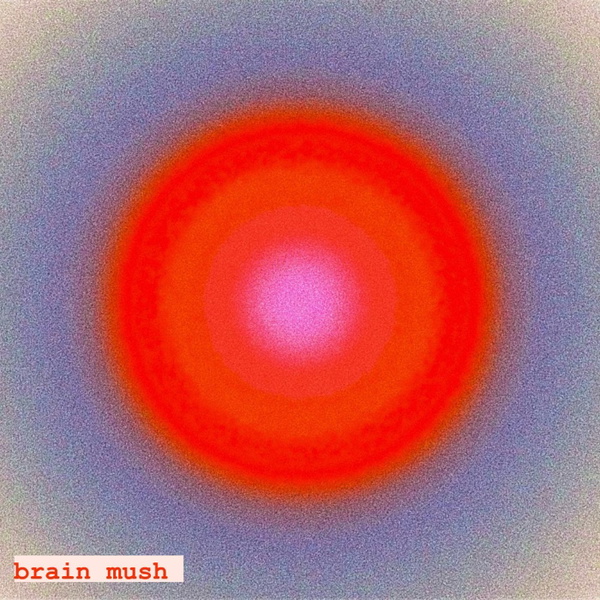 Artwork for brain mush