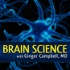 Brain Science with Ginger Campbell, MD: Neuroscience for Everyone