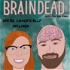 Braindead- Chaotically Inclined