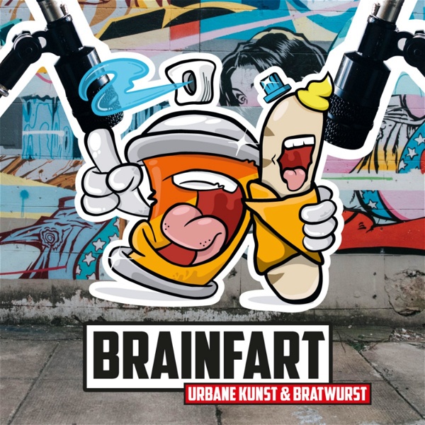 Artwork for BRAINFART – Urbane Kunst & Bratwurst