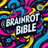 Brainrot Bible