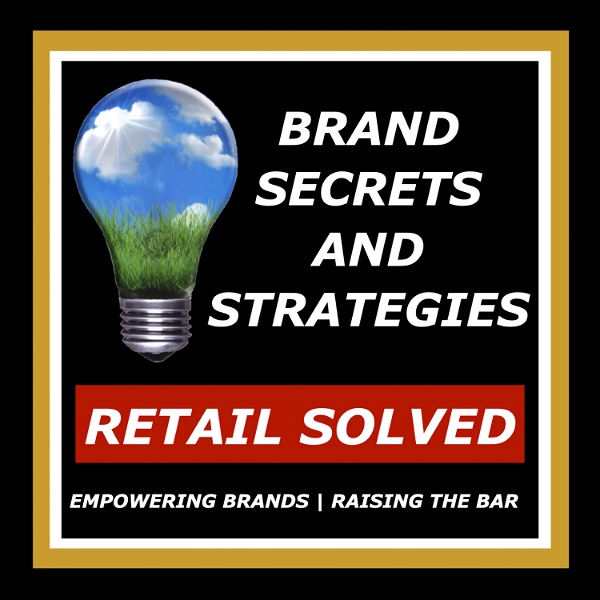 Artwork for BRAND SECRETS AND STRATEGIES The Retail Solved Blueprint