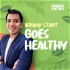 Brand Start Goes Healthy - Brand Development for Better-for-You Food and Beverage CPG Podcast