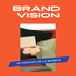 Brand Vision - Le podcast de la marque