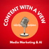 Content with a view - Media, Marketing, AI