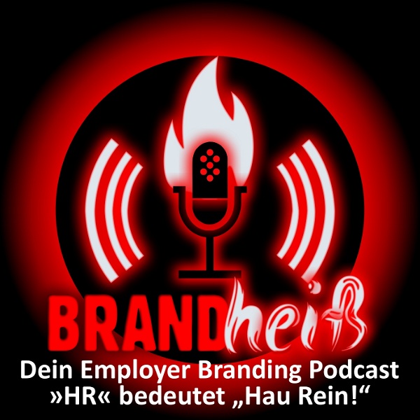 Artwork for BRANDheiß – Dein Employer Branding Podcast