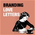 Branding Love Letters