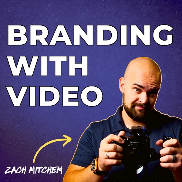 Artwork for Branding With Video: Build Your Personal Brand With A YouTube Podcast