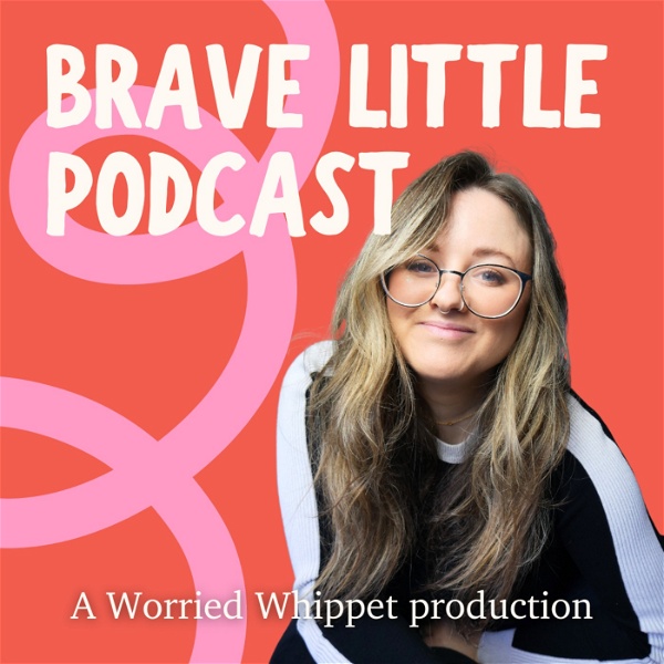 Artwork for Brave Little Podcast