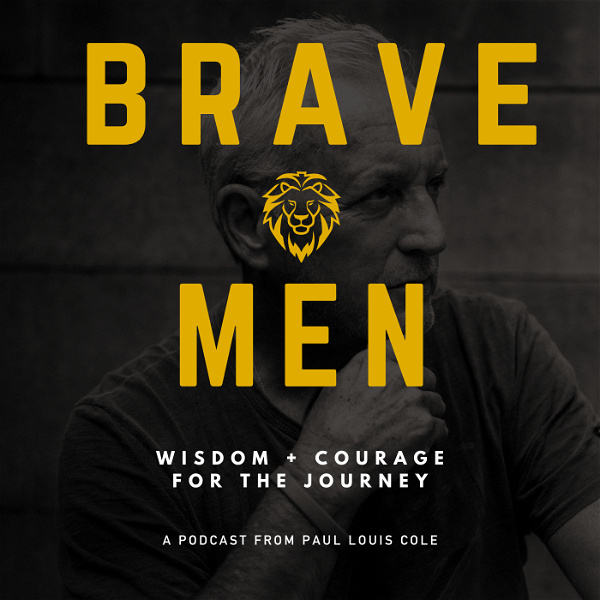 Artwork for Brave Men Podcast