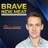 Brave New Meat