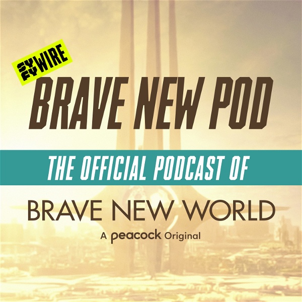 Artwork for Brave New Pod: The Official Podcast of Brave New World